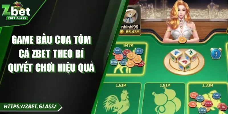 Game Bầu Cua Tôm Cá ZBET