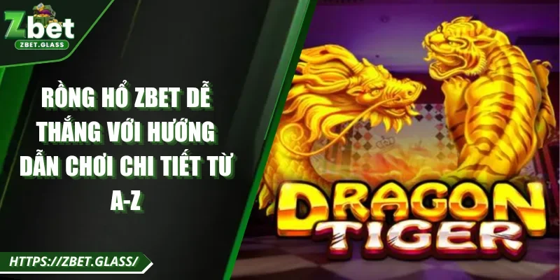 Rồng Hổ ZBET